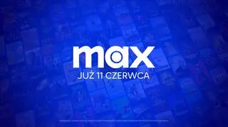 Aktualnie czytasz: MAX W POLSCE JUŻ OD 11 CZERWCA