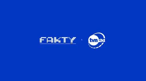 Aktualnie czytasz: Fakty TVN & TVN24