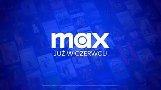 Aktualnie czytasz: PLATFORMA STREAMINGOWA MAX JUŻ W CZERWCU W POLSCE