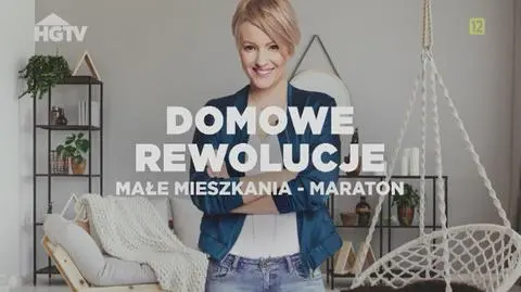 Inspirująca majówka z maratonem "Domowych rewolucji"