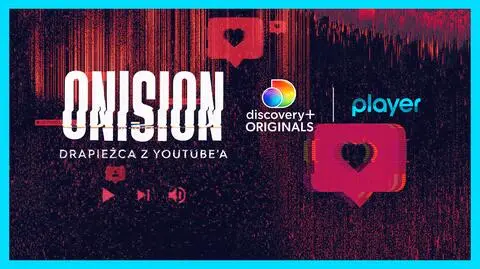 ONISION: DRAPIEŻCA Z YOUTUBE'A - oglądaj na Playerze!