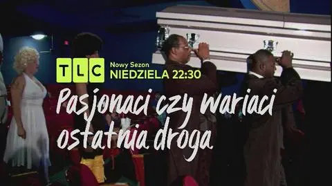 Pasjonaci czy wariaci - Ostatnia droga