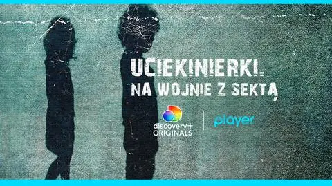 Uciekinierki. Na wojnie z sektą - nowy program discovery+ Originals w Playerze!
