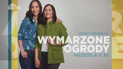 Zobacz "Wymarzone ogrody"!