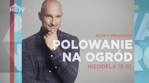 Zwiastun programu "Polowanie na ogród"