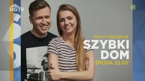 Zwiastun programu "Szybki dom"