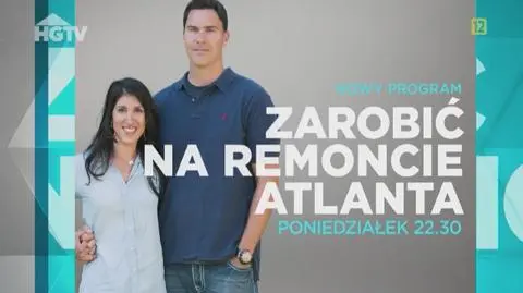 Zwiastun "Zarobić na remoncie - Atlanta"